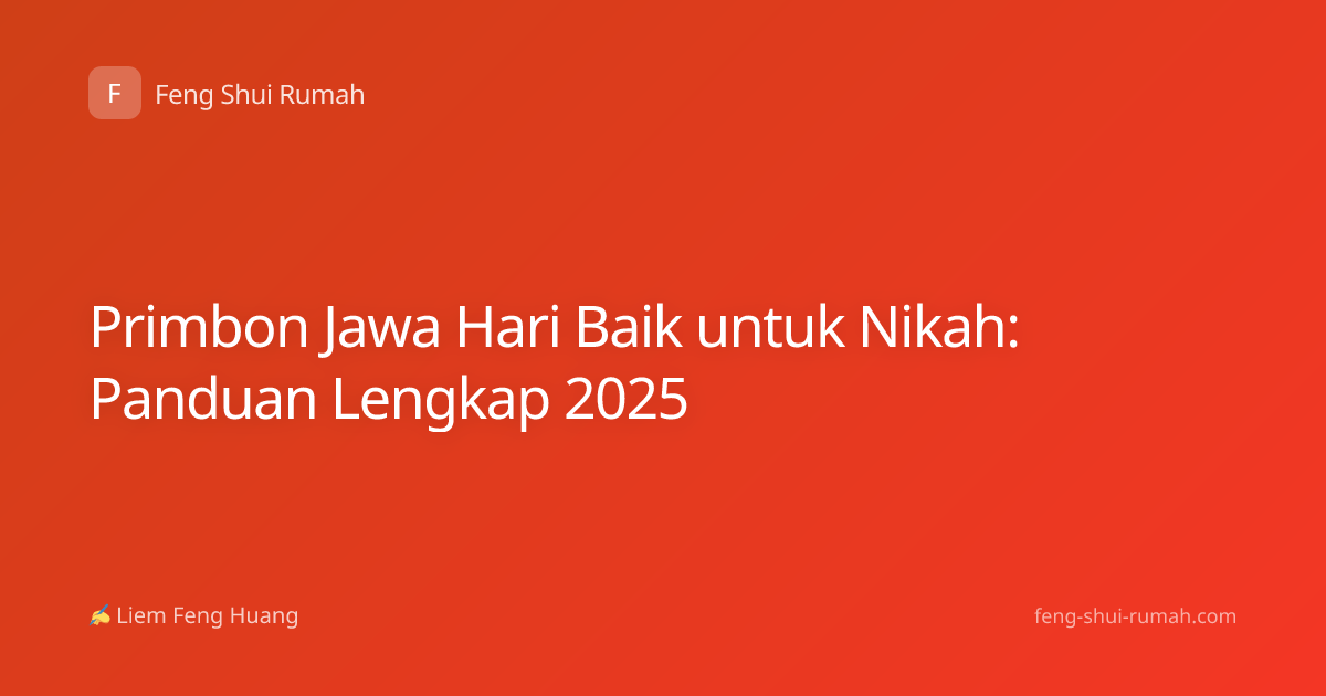 Primbon Jawa Hari Baik untuk Nikah: Panduan Lengkap 2025